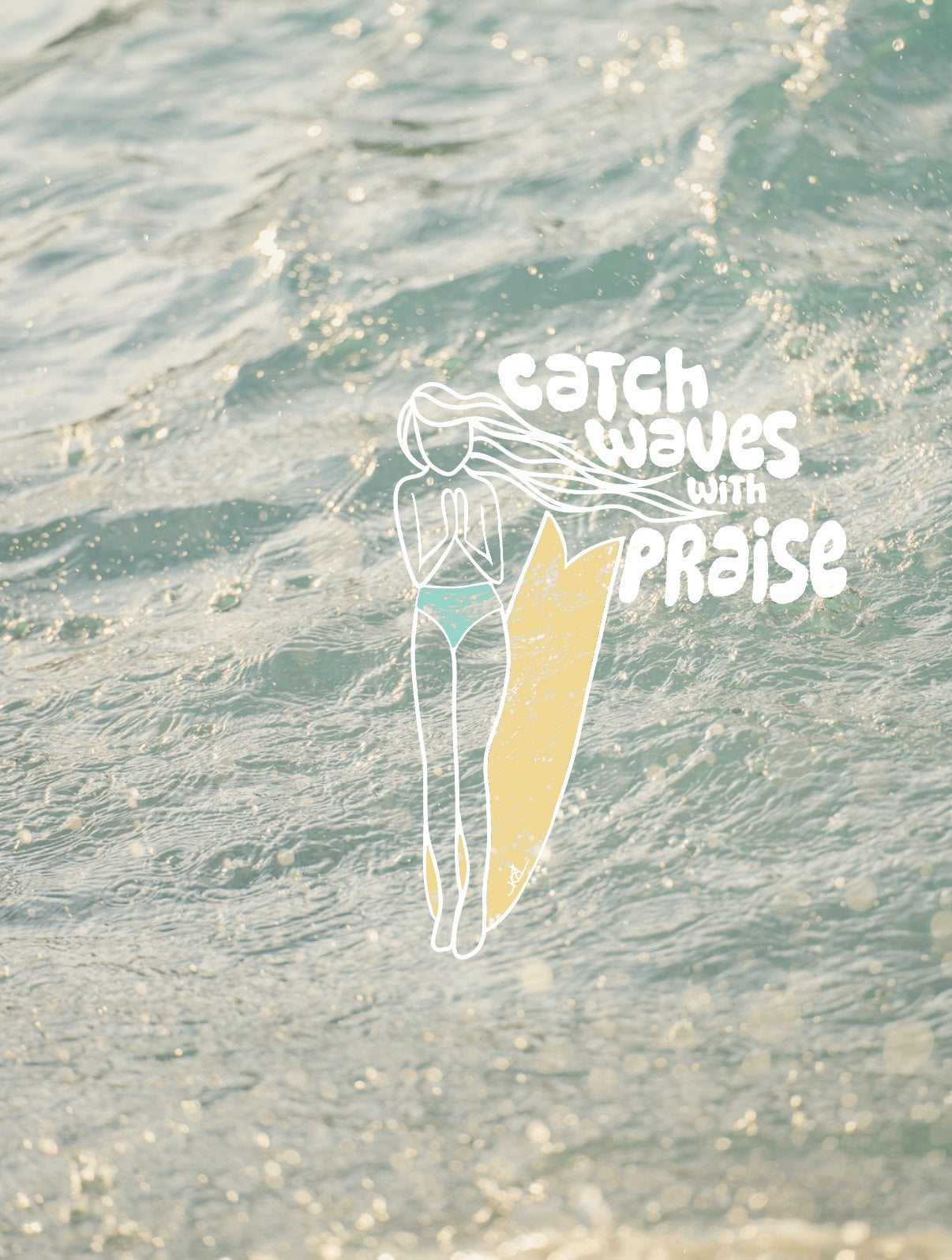 Catch Waves with Praise