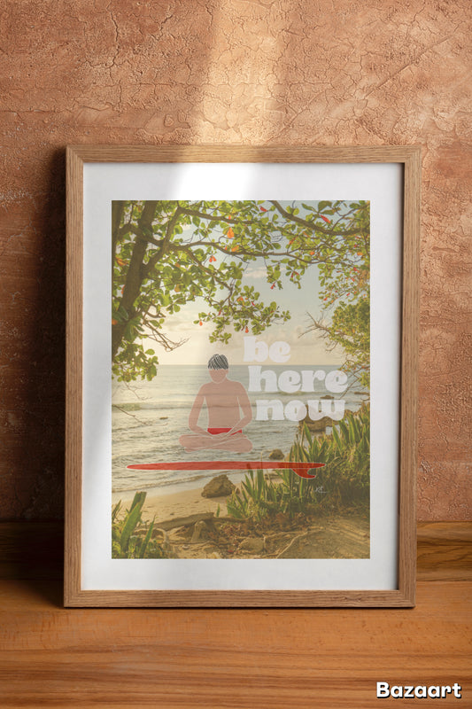 Be here now