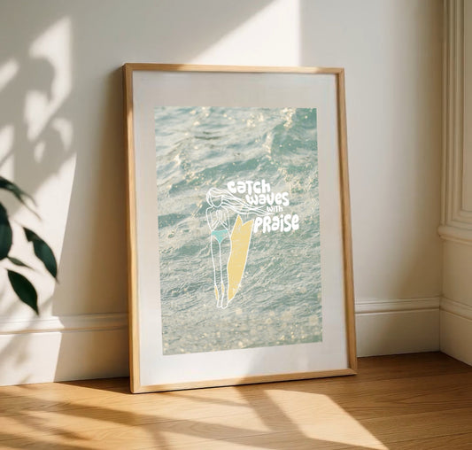 Catch Waves with Praise