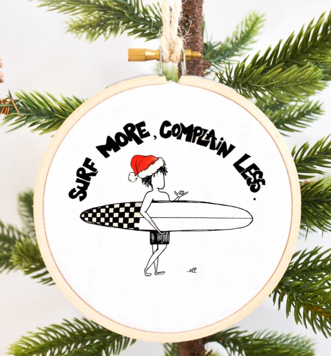 Surf More, Complain Less Ornament