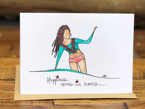 Happiness comes in Waves greeting card